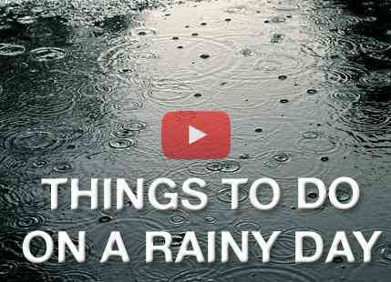 Things to do on a rainy day