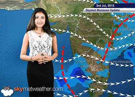 03 July, 2015 Monsoon Update: Skymet Weather