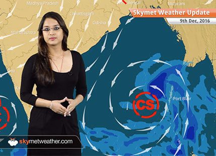 Weather Forecast for Dec 9: Cyclone Vardah gives heavy rain in Andaman, Delhi fog to persist