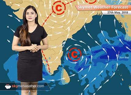 Weather Forecast for May 27: Heavy rain in Andaman, Kerala, Karnataka